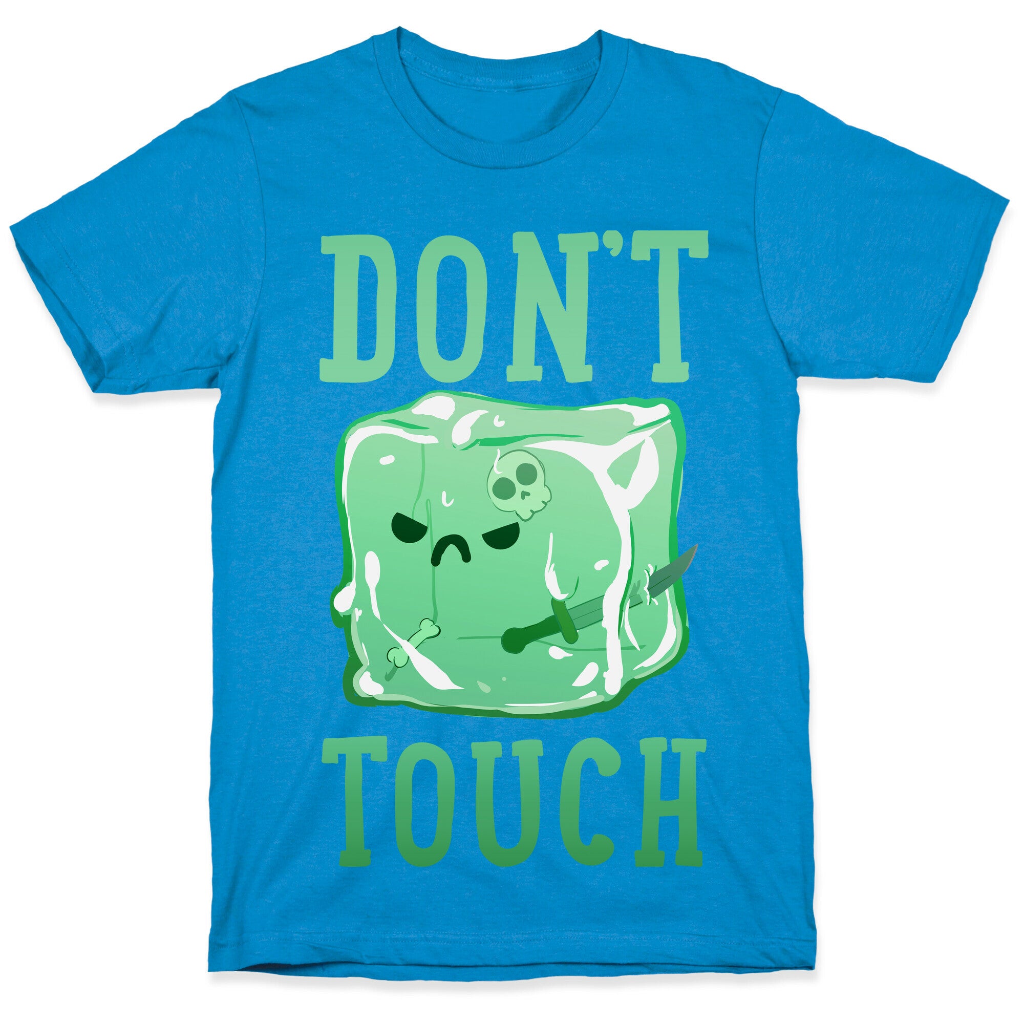 Don't Touch The Gelatinous Cube T-Shirt